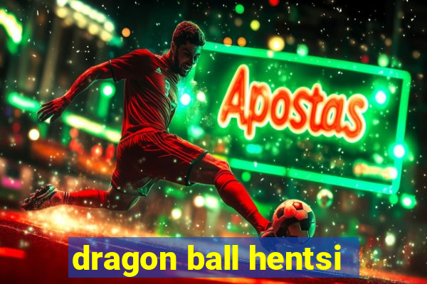 dragon ball hentsi